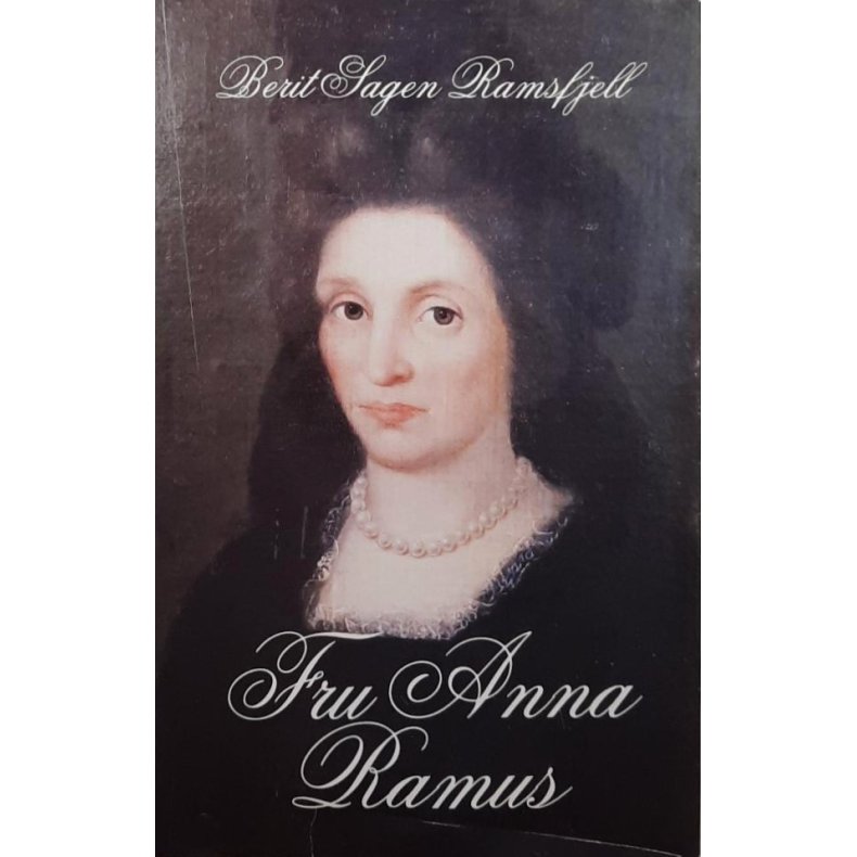 Berit Sagen Ramsfjell - Fru Anna Ramus