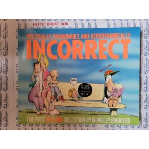 Berkeley Breathed - Politically, Fashionably, and Aerodynamically Inncorrect