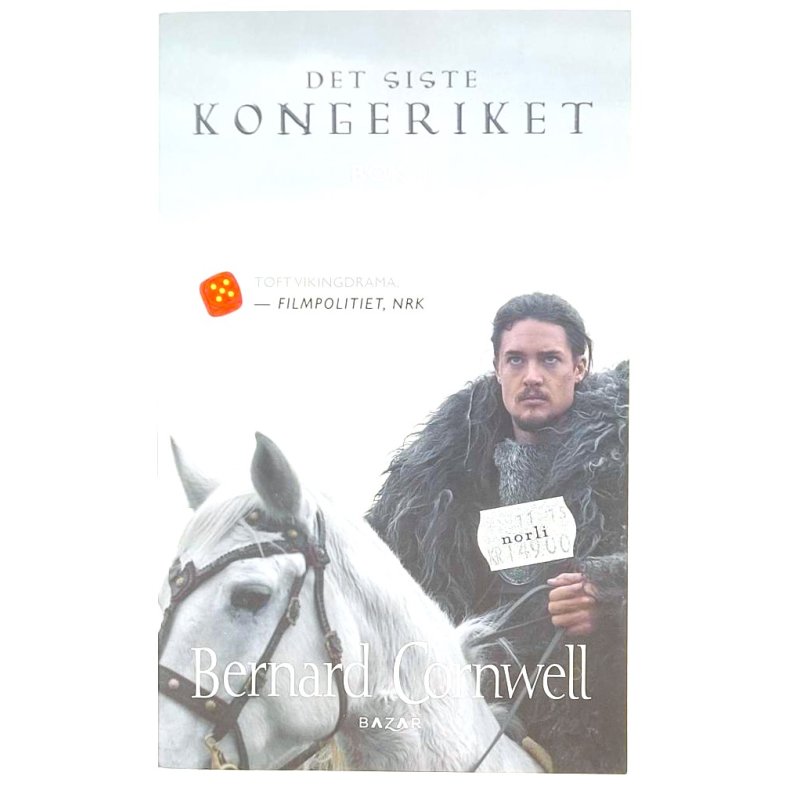 Bernard Cornwell - Det siste kongeriket