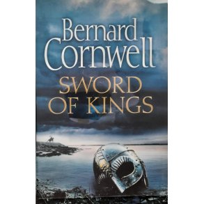 Bernard Cornwell - Sword of Kings