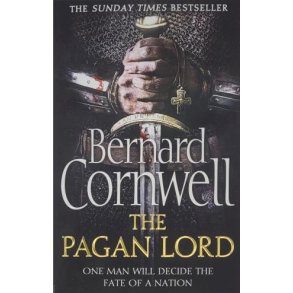 Bernard Cornwell - The Pagan Lord