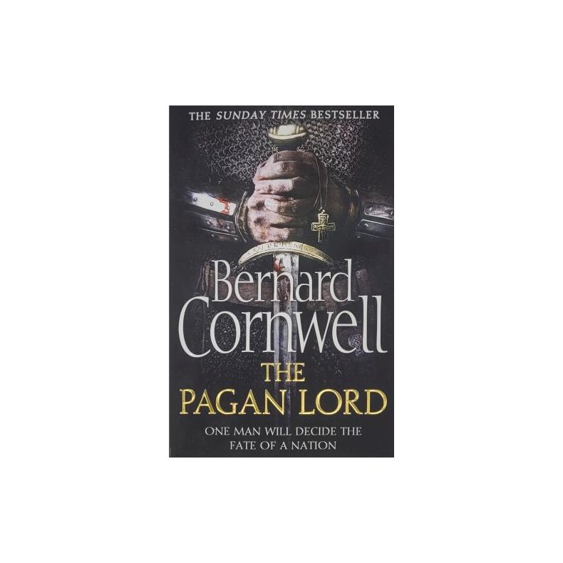 Bernard Cornwell - The Pagan Lord