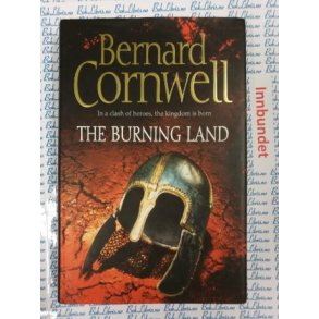 Bernard Cornwell - The burning land (I)