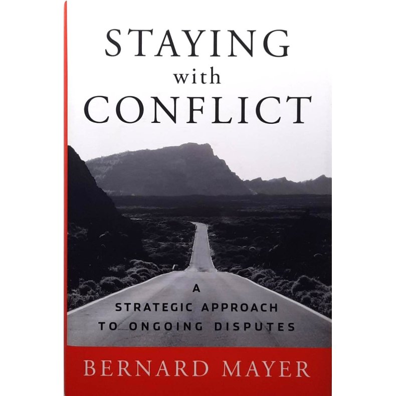 Bernard Mayer - Staying with Conflict