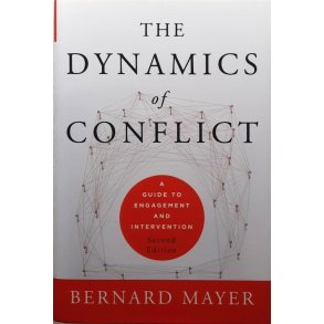 Bernard Mayer - The Dynamics of Conflict