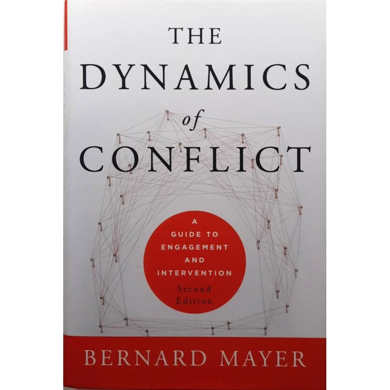 Bernard Mayer - The Dynamics of Conflict