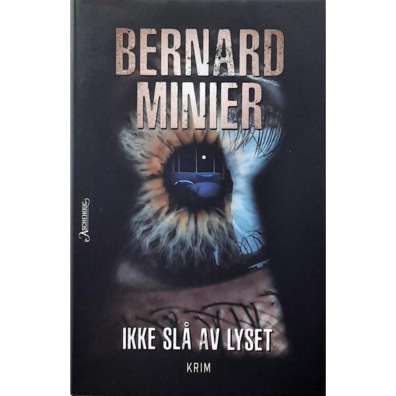 Bernard Minier - Ikke sl av lyset