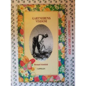 Bernard Schofield - Gartnerens visdom