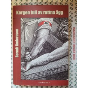 Berndt Andersson - Korgen full av ruttna gg