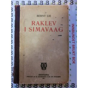 Bernt Lie - Raklev i Simavaag (1911)