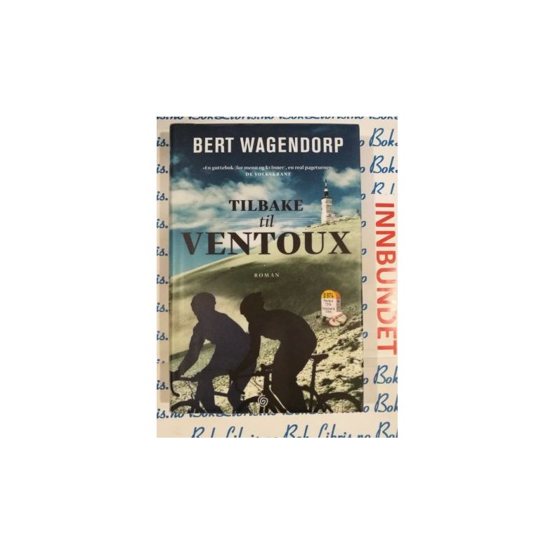 Bert Wagendorp - Tilbake til Ventoux (I)