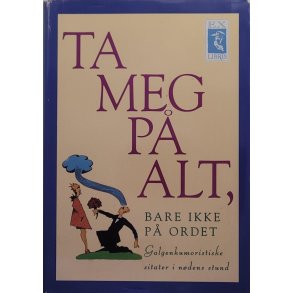 Bertil Hkby og Gsta berg - Ta meg p alt, bare ikke p ordet 