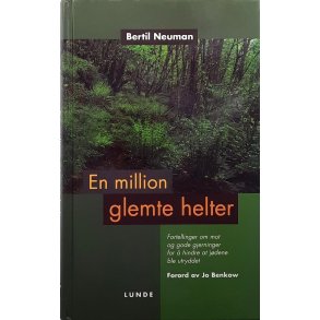 Bertil Neuman - En million glemte helter (Innbundet)