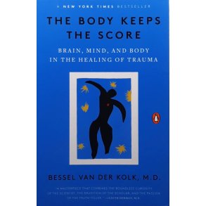 Bessel van der Kolk - The Body Keeps The Score (Heftet)