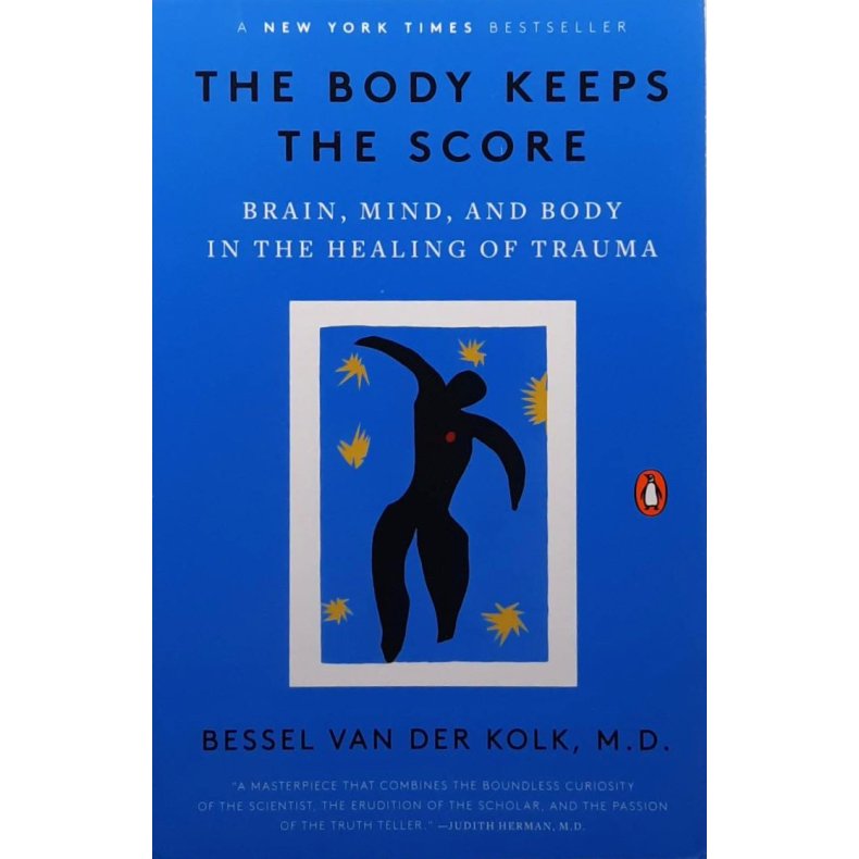 Bessel van der Kolk - The Body Keeps The Score (Heftet)