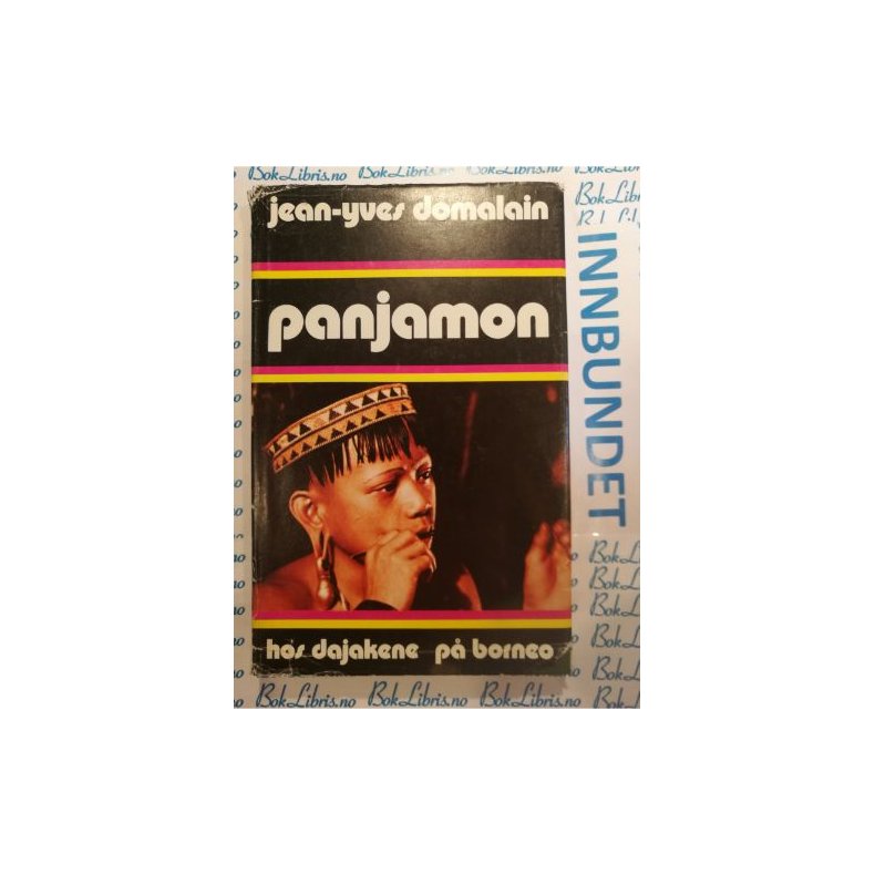 Jean-Yves Domalain - Panjamon hos dajakene p Borneo