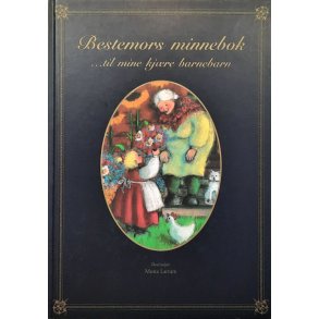 Bestemors minnebok - til mine kj�re barnebarn