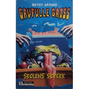 Betsy Haynes - Grufulle Grss Nr. 6 Skolens Skrekk