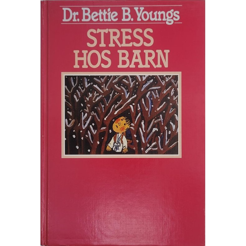 Bettie B. Young - Stress hos barn