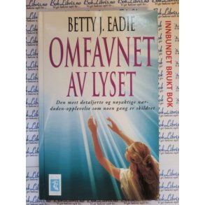 Betty J. Eadie - Omfavnet av lyset