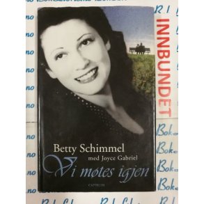 Betty Schimmel - Vi mtes igjen