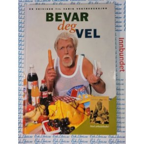 Bevar deg vel