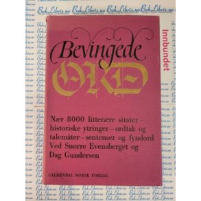 Bevingede ord. Nr 8000 litterre sitater. 