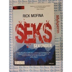 Rick Mofina - Seks sekunder
