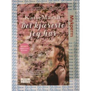 Katie Marsh - Det kjreste jeg har