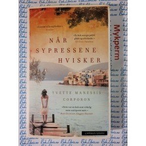 Yvette Manessis Corporon - Nr sypressene hvisker