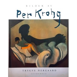 Bilder av Per Krohg - Trygve Nergaard - Bruktbok - Innbundet