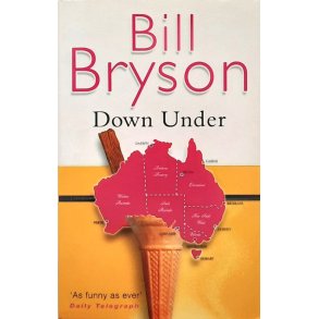 Bill Bryson - Down Under (Heftet)