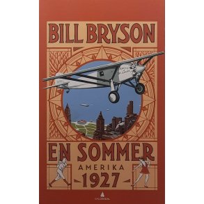 Bill Bryson - En sommer - Amerika 1927
