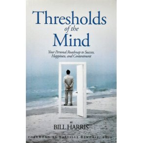 Bill Harris - Thresholds of the Mind (Heftet)