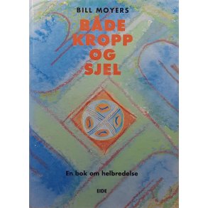 Bill Moyers - Bde kropp og sjel