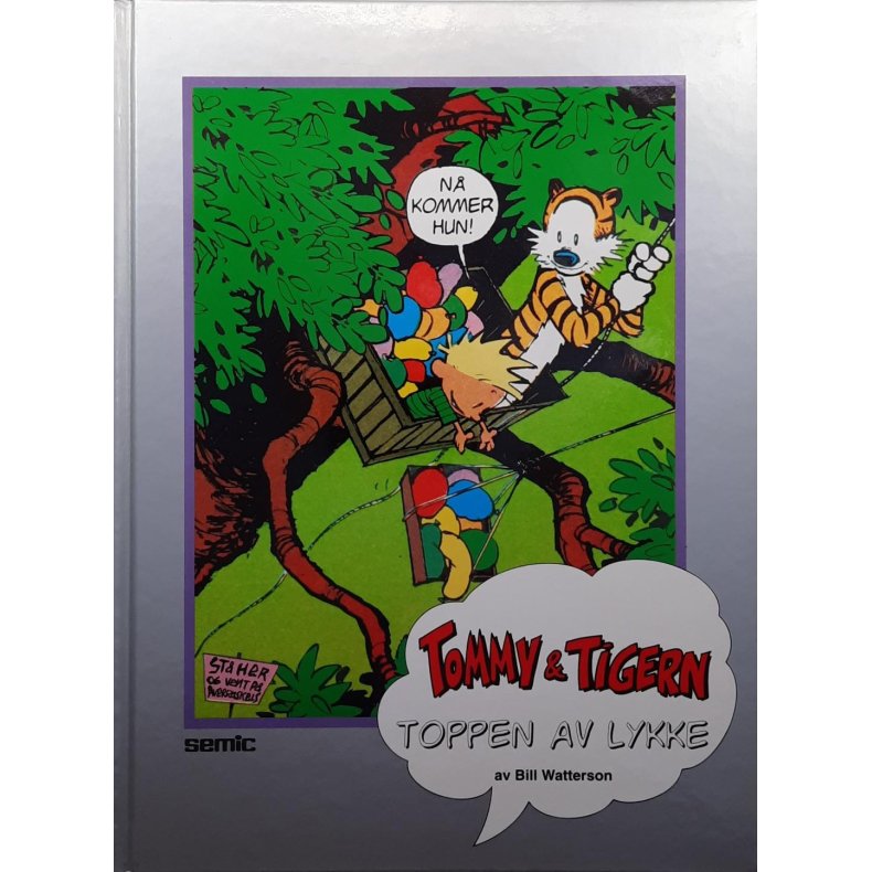 Bill Watterson - Tommy &amp; Tigern - Toppen av lykke (Innbundet)