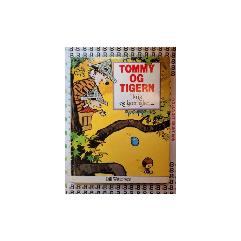 Bill Watterson - Tommy og Tigern - I krig og Kjrlighet