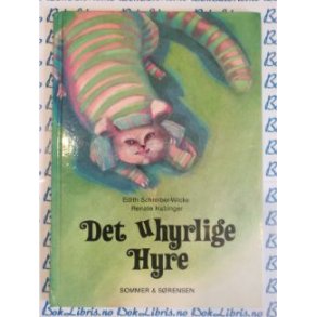 Edith Schreiber-Wicke - Det uhyrlige hyre