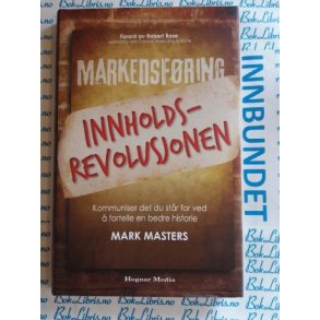 Mark Masters - Markedsfring Innholdsrevolusjonen