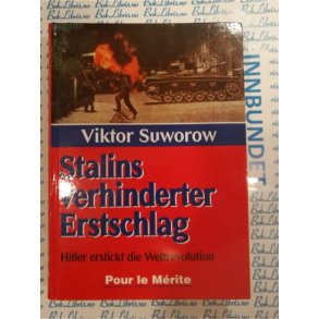Viktor Suworow - Stalins verhinderter Erstschlag