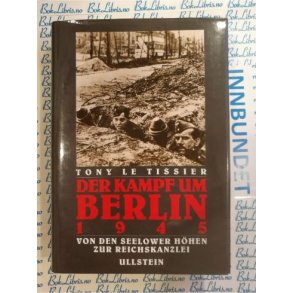 Tony Le Tissier - Der kampf um BERLIN 1945