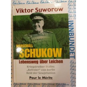 Viktor Suworow - Marschall Schukow