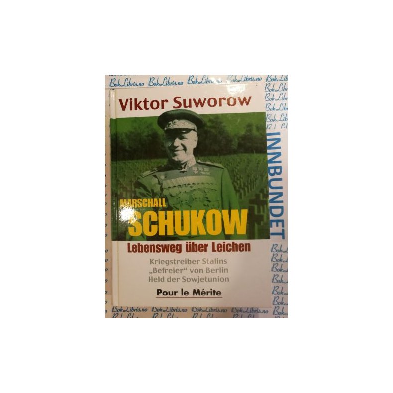 Viktor Suworow - Marschall Schukow