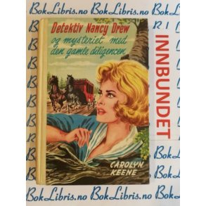 Carolyn Keene - Detektiv Nancy Drew og mysteriet med den gamle diligencen. Nr.37