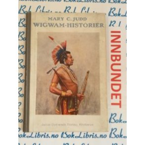 Mary C. Judd - Wigwam-historier