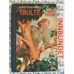 Aimee Sommerfelt - Trulte i toppform