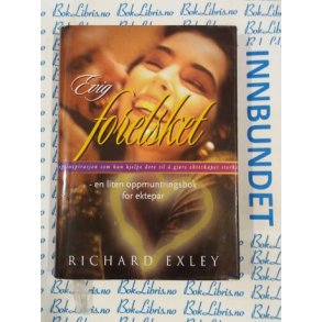 Richard Exley - Evig forelsket