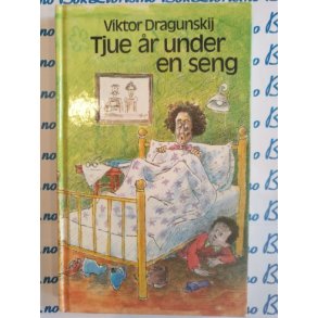 Viktor Dragunskij - Tjue r under en seng