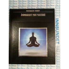 Mystikkens verden - ndskraft mot materie