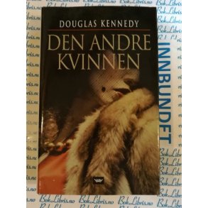 Douglas Kennedy - Den andre kvinnen